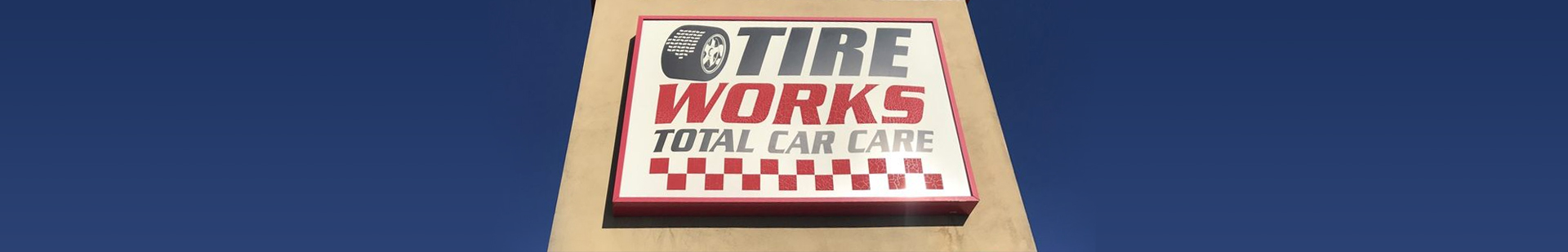 Tire Works Total Car Care Sign