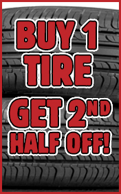 Buy 2 Tires Get 2nd Half Off